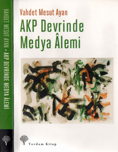 AKP Devrinde Medya Âlemi PDF – Vahdet Mesut Ayan