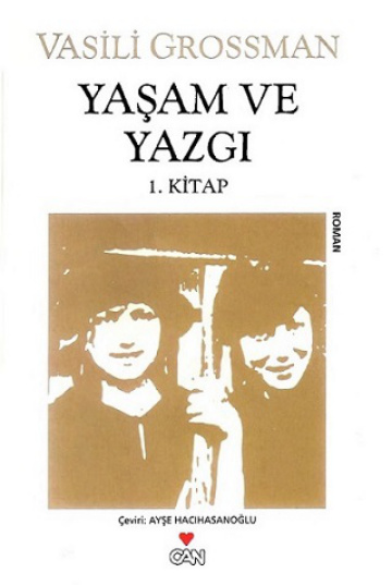Yaşam ve Yazgı Cilt I PDF - Vasili Grossman 13 Yaşam ve Yazgı Cilt I PDF – Vasili Grossman