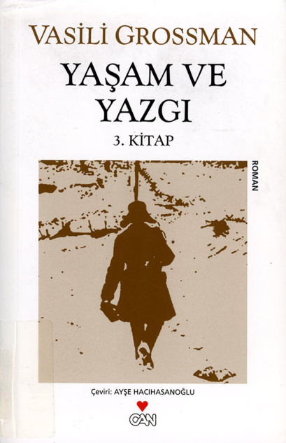 Yaşam ve Yazgı Cilt III PDF - Vasili Grossman 11 Yaşam ve Yazgı Cilt III PDF – Vasili Grossman