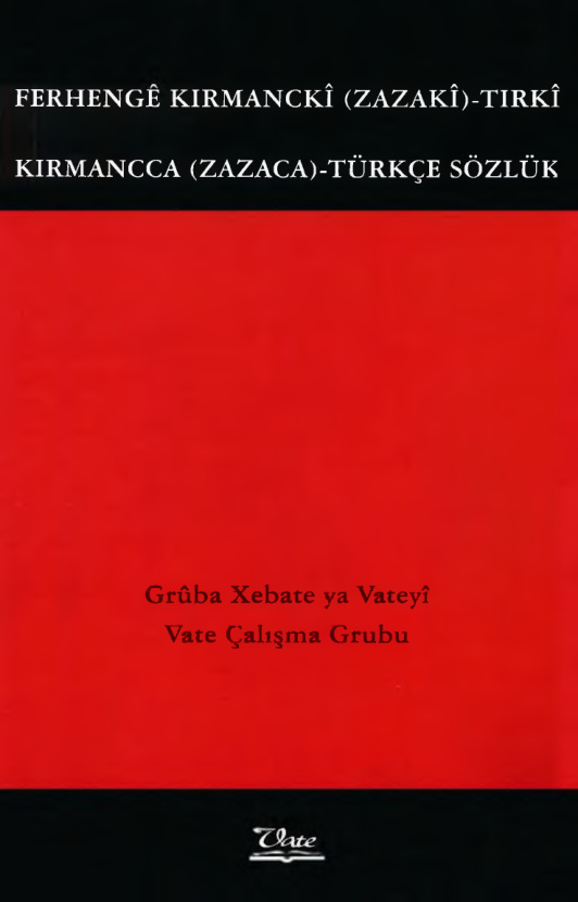 Kırmancca (Zazaca)-Türkçe Sözlük PDF – Vate Çalışma Grubu