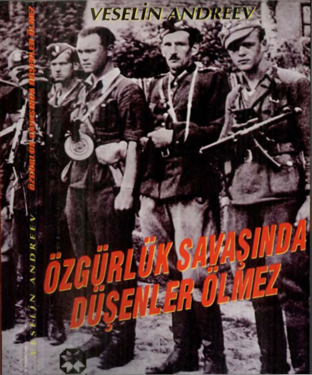 Özgürlük Savaşında Düşenler Ölmez PDF – Veselin Andreev