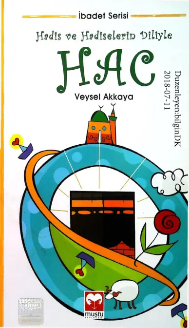 Hadis ve Hadislerin Diliyle Hac PDF – Veysel Akkaya