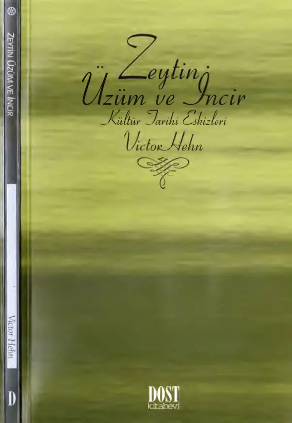 Victor Hehn Zeytin Üzüm ve İncir Dost Yayınevi Kitap Kapağı