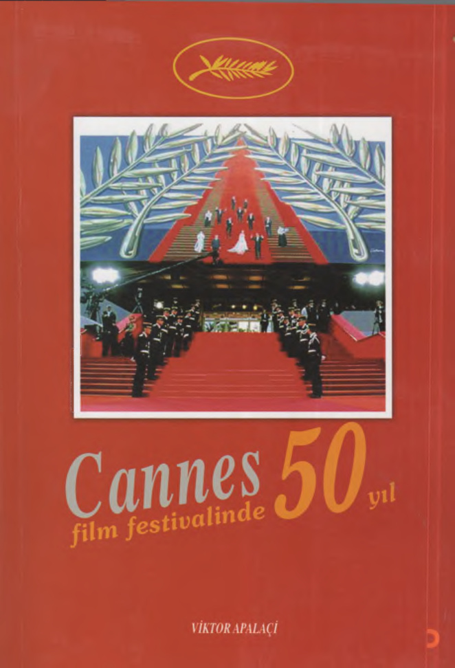 Cannes Film Festivalinde 50 Yıl PDF - Viktor Apalaçi 13 Cannes Film Festivalinde 50 Yıl PDF – Viktor Apalaçi