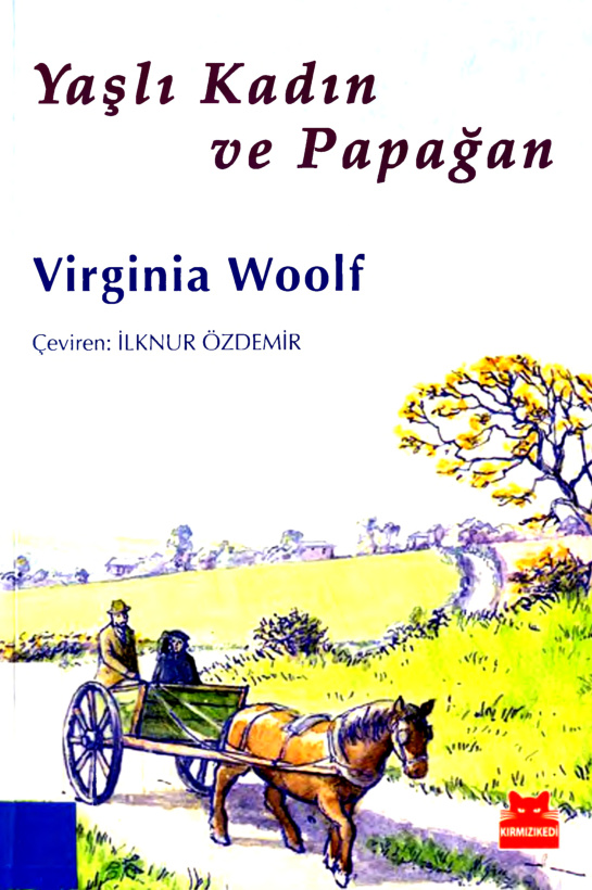 Yaşlı Kadın ve Papağan PDF – Virginia Woolf