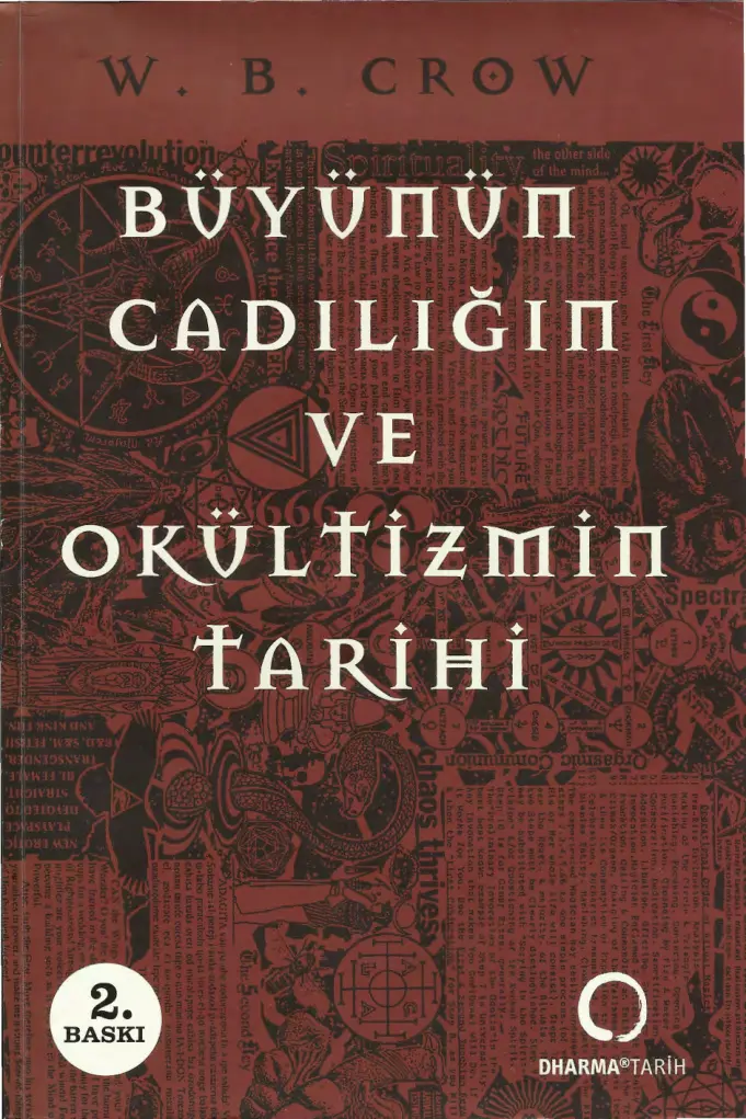 Büyünün Cadılığın ve Okültizmin Tarihi PDF – W. B. Crow