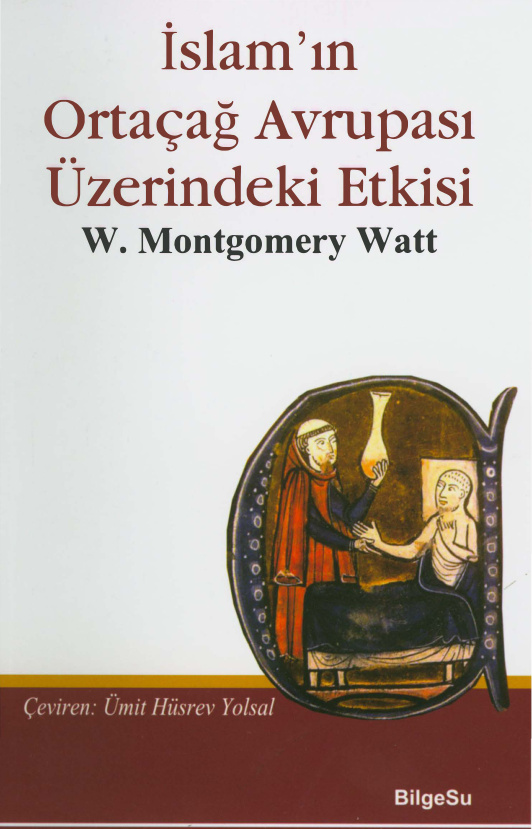 İslam-ın Ortaçağ Avrupası Üzerindeki Etkisi PDF - W. Montgomery Watt 9 temp W. Montgomery Watt Islam in Ortacag Avrupasi Uzerindeki Etkisi 1kitap1.com