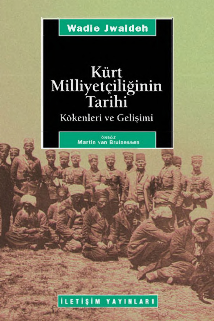 Kürt Miliyetçiliğinin Tarihi Kökenleri ve Gelişimi PDF – Wadie Jwaideh