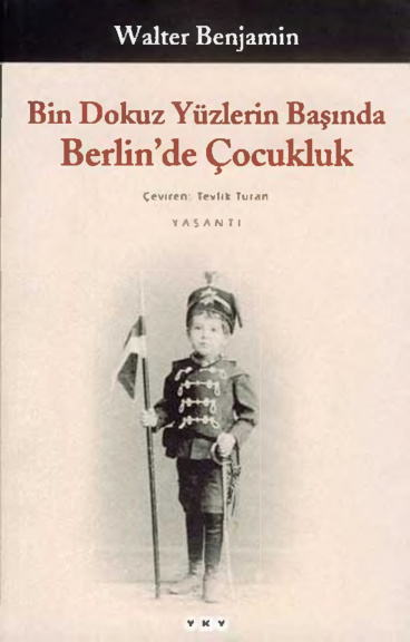 temp Walter Benjamin Bin Dokuz Yuzlerin Basinda Berlinde Cocukluk YKY 1kitap1.com