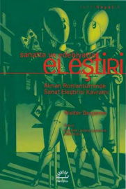 Sanatta ve Edebiyatta Eleştiri PDF – Walter Benjamin