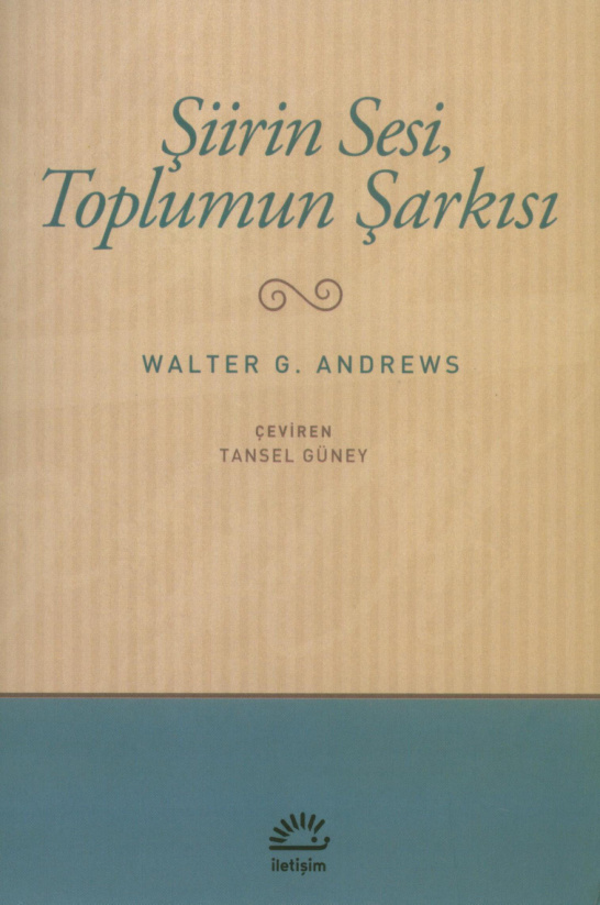 Şiirin Sesi Toplumun Şarkısı PDF – Walter G. Andrews