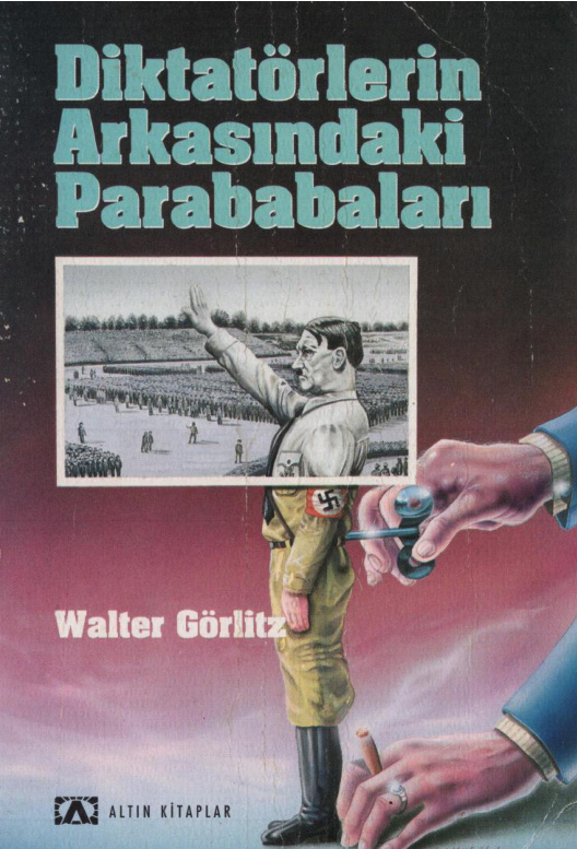Diktatörlerin Arkasındaki Parababaları PDF – Walter Görlitz