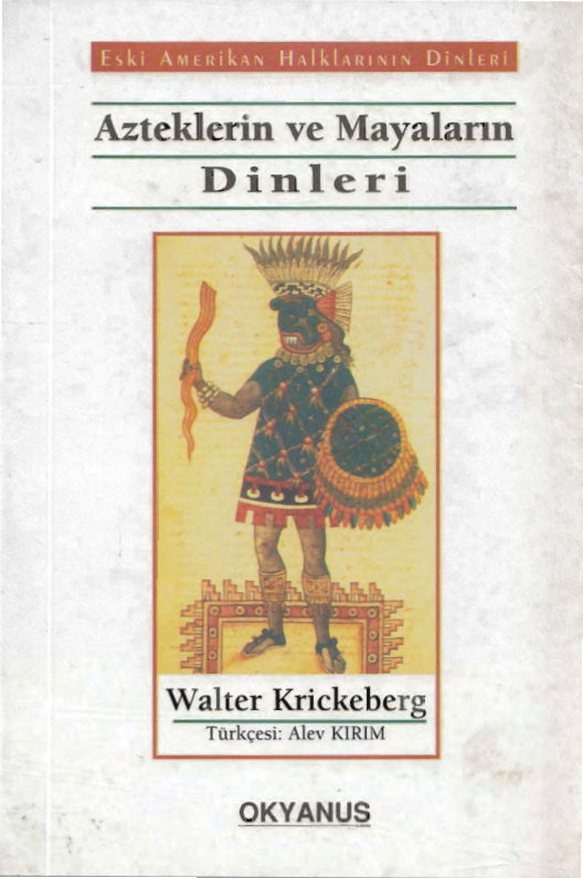 Azteklerin ve Mayaların Dinleri PDF – Walter Krickeberg