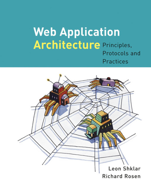 Web Application Architecture: Principles, Protocols, and Practices PDF – Leon Shklar