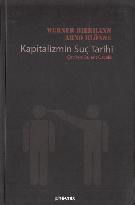Kapitalizmin Suç Tarihi PDF – Werner Biermann, Arno Klönne