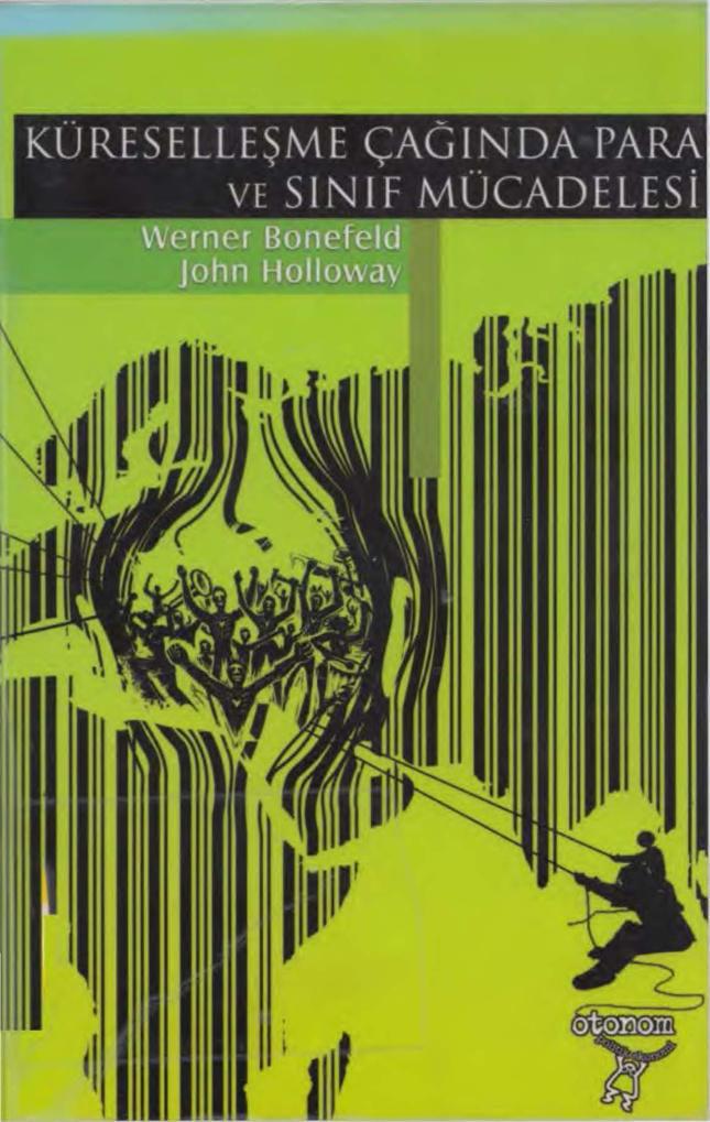 Küreselleşme Çağında Para ve Sınıf Mücadelesi PDF – Werner Bonefeld, John Holloway