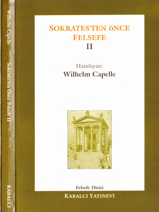Sokrates’ten Önce Felsefe Cilt II PDF – Wilhelm Capelle