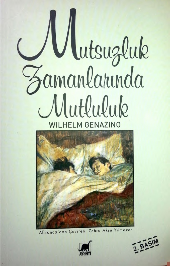 Mutsuzluk Zamanlarında Mutluluk PDF - Wilhelm Genazino 3 Mutsuzluk Zamanlarında Mutluluk PDF – Wilhelm Genazino