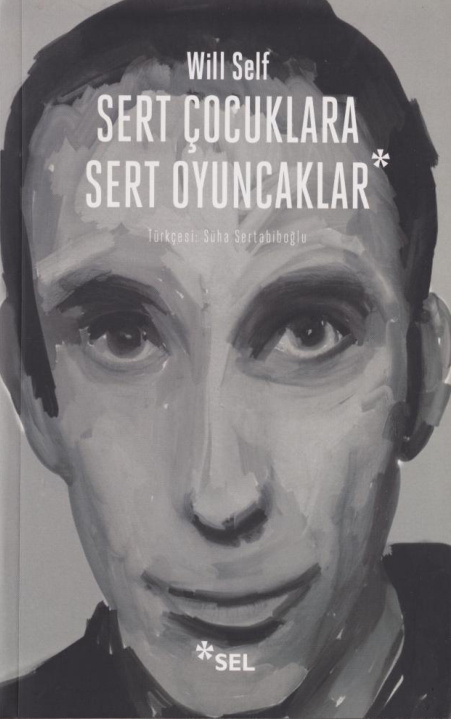 Sert Çocuklara Sert Oyuncaklar PDF – Will Self