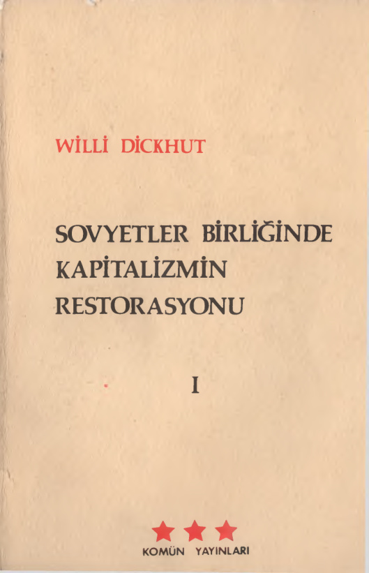 Sovyetler Birliğinde Kapitalizmin Restorasyonu PDF – Willi Dickhut