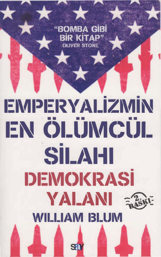 Emperyalizmin En Ölümcül Silahı Demokrasi Yalanı PDF – William Blum
