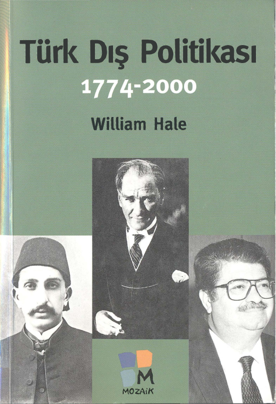Türk Dış Politikası PDF - William Hale 17 temp William Hale Turk Dis Politikasi 1774 2000 Mozaik Yayinlari 1kitap1.com