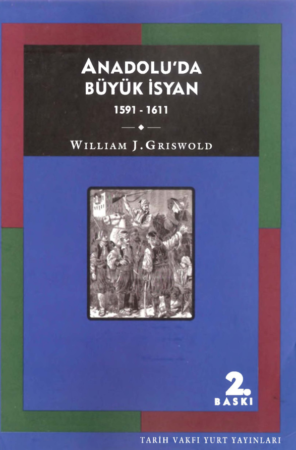 Anadolu'da Büyük İsyan 1591-1611 PDF - William J. Griswold 9 temp William J. Griswold Anadoluda Buyuk Isyan 1591 1611 Tarih Vakfi Yurt Yayinlari 1kitap1.com