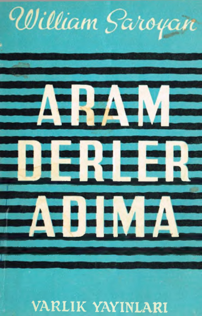 Aram Derler Adına PDF – William Saroyan