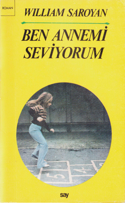 Ben Annemi Seviyorum PDF – William Saroyan