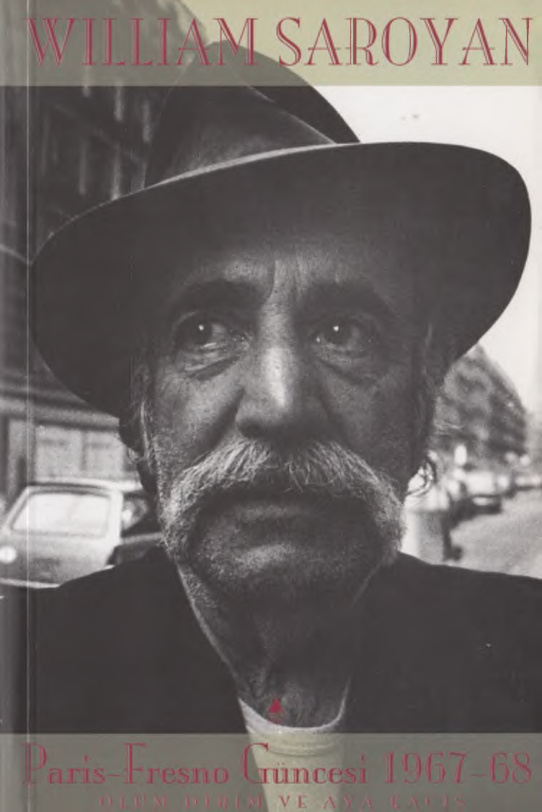 temp William Saroyan Paris Fresno Guncesi 1967 68 Aras Yayinlari 1kitap1.com