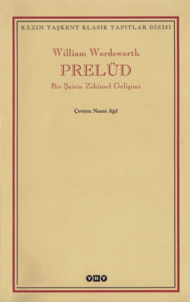 Prelüd Bir Şairin Zihinsel Gelişimi PDF – William Wordsworth