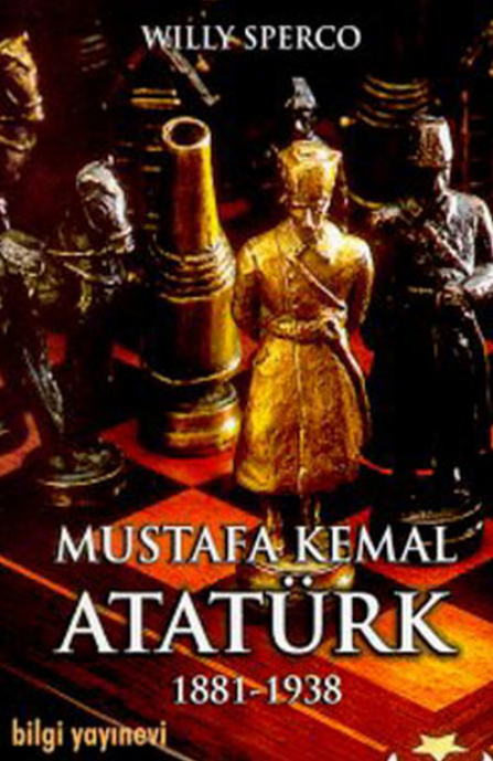 Mustafa Kemal Atatürk 1881-1938 PDF – Willy Sperco