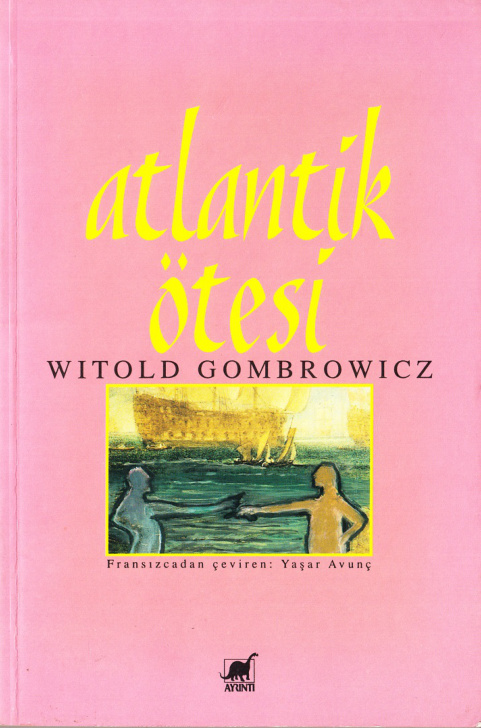 temp Witold Gombrowicz Atlantik Otesi Ayrinti Yayinlari 1kitap1.com