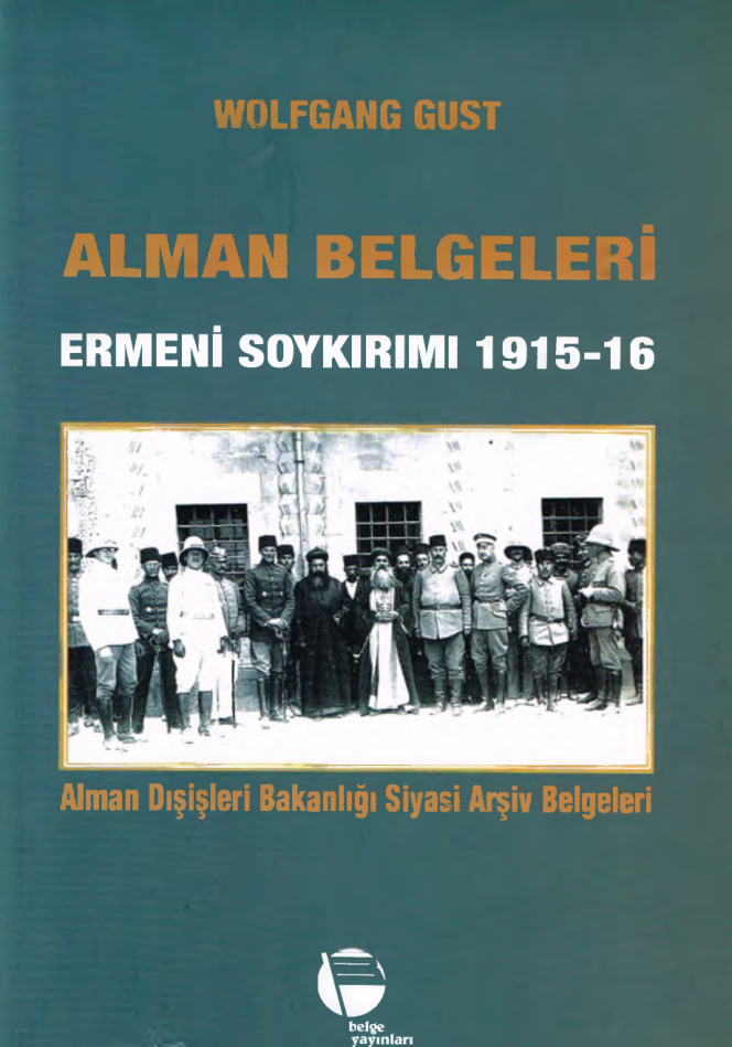 temp Wolfgang Gust Alman Belgeleri Ermeni Soykirimi 1915 16 Belge Yayinlari 1kitap1.com