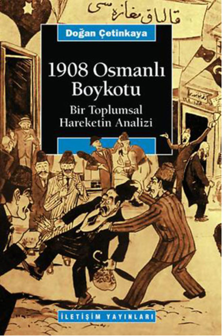 temp Y. Dogan Cetinkaya 1908 Osmanli Boykotu Iletisim Yayinlari 1kitap1.com