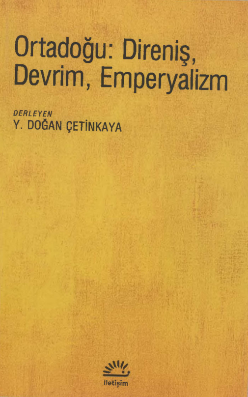 temp Y. Dogan Cetinkaya Ortadogu Direnis Devrim Emperyalizm Illetisim Yayinlari 1kitap1.com
