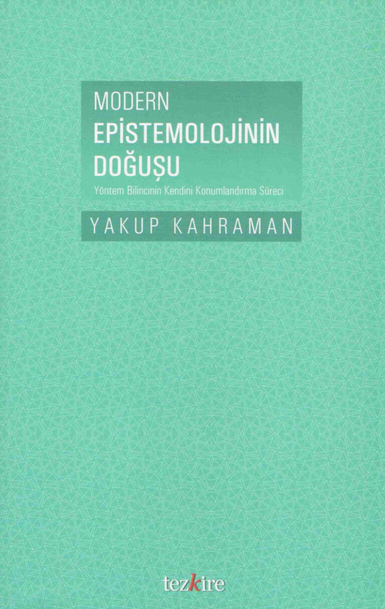 Yakup Kahraman Modern Epistemolojinin Doğuşu Tezkire Yayınları Kitap Kapağı