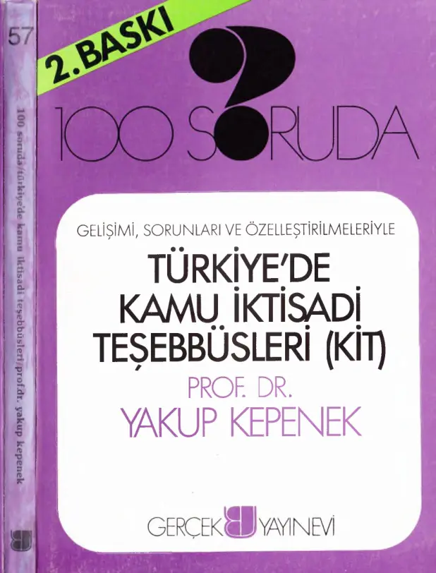 100 Soruda Türkiye’de Kamu İktisadi Teşebbüsleri (KİT) PDF – Yakup Kepenek