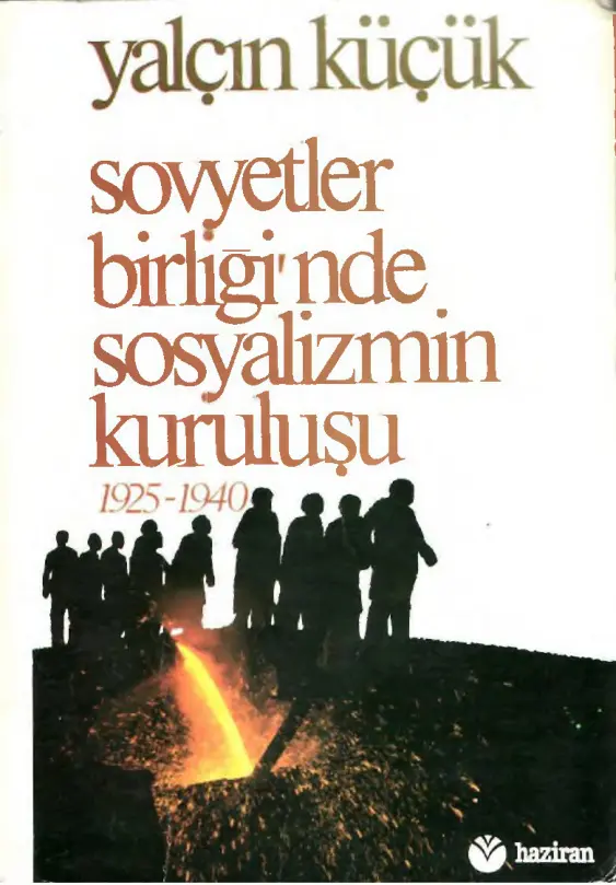Sovyetler Birliği’nde Sosyalizmin Kuruluşu 1925-1940 PDF – Yalçın Küçük