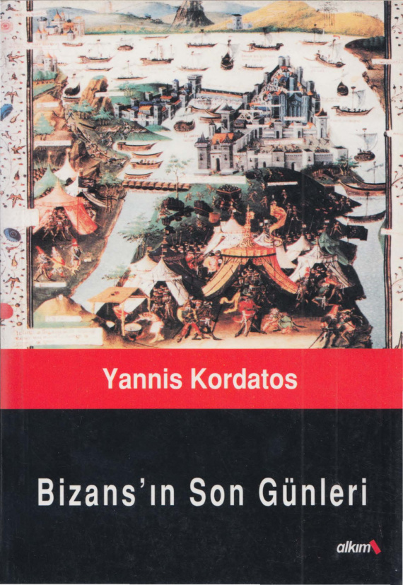 temp Yannis Kordatos Bizansin Son Gunleri Alkim Yayinlari 1kitap1.com