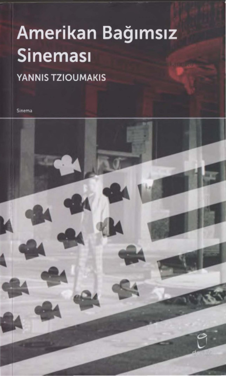 Amerikan Bağımsız Sineması PDF – Yannis Tzioumakis