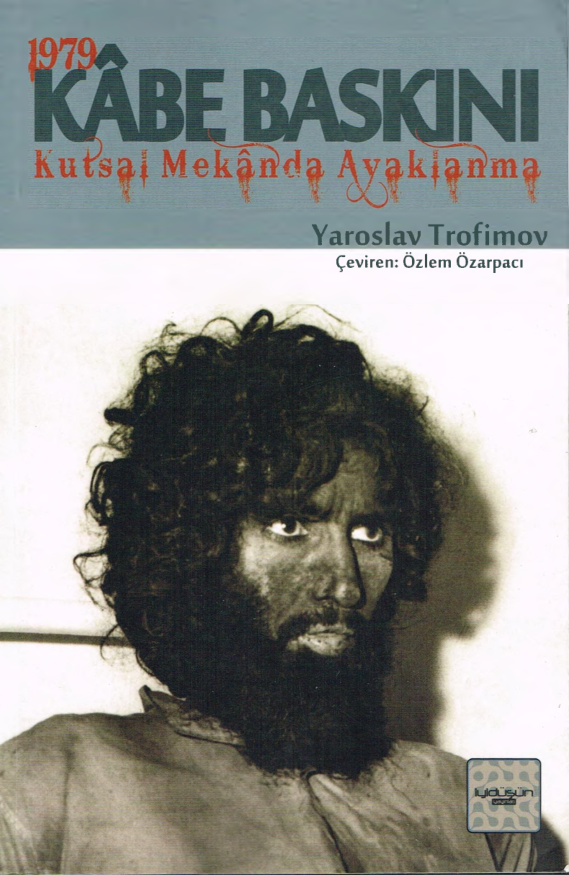 Kabe Baskını Kutsal Mekanda Ayaklanma PDF – Yaroslav Trofimov