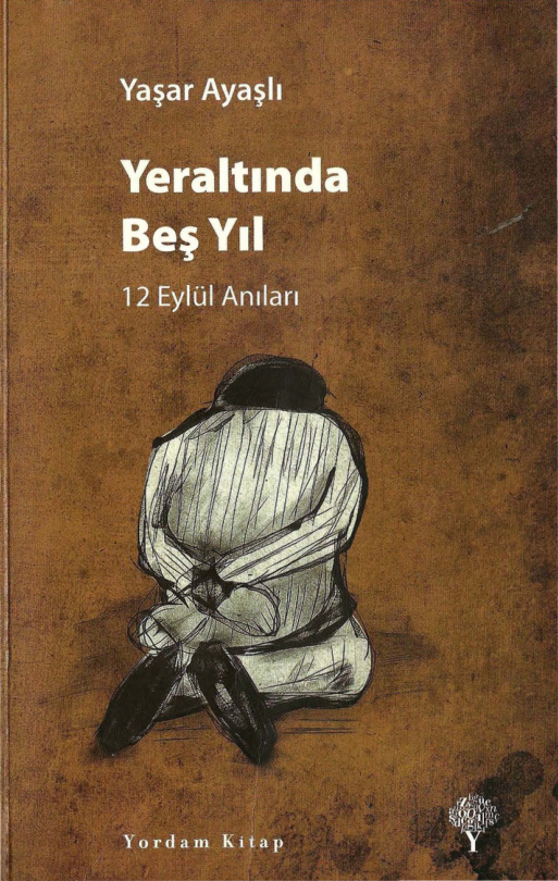 Yeraltında Beş Yıl PDF – Yaşar Ayaşlı