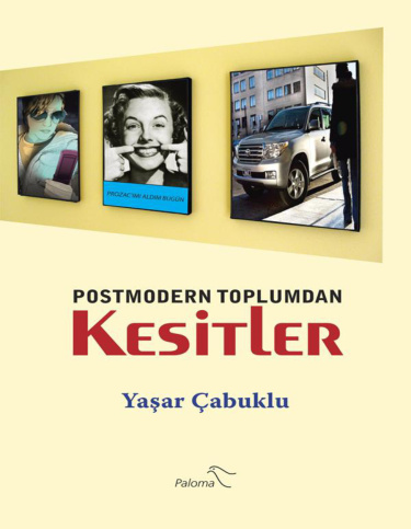 Postmodern Toplumdan Kesitler PDF – Yaşar Çabuklu
