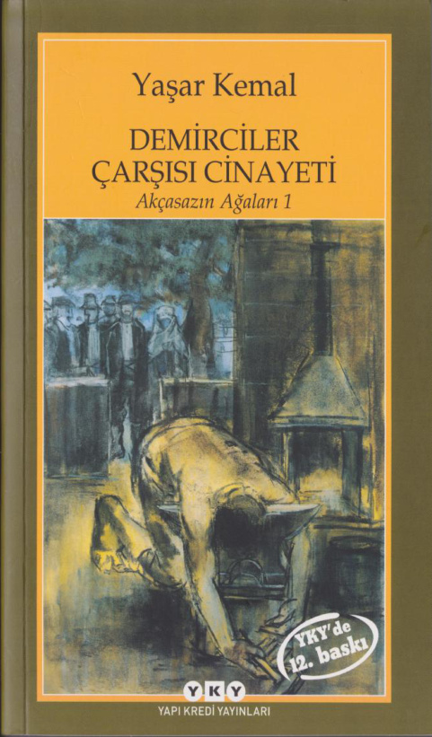 Akçasazın Ağaları 1 Demirciler Çarşısı Cinayeti PDF – Yaşar Kemal