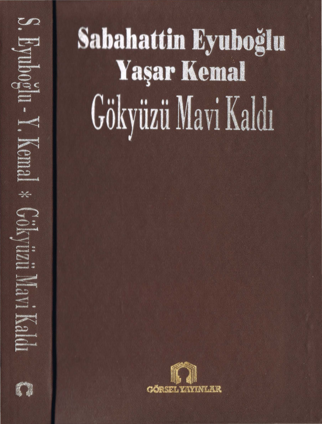 Gökyüzü Mavi Kaldı PDF – Yaşar Kemal, Sebahattin Eyuboğlu