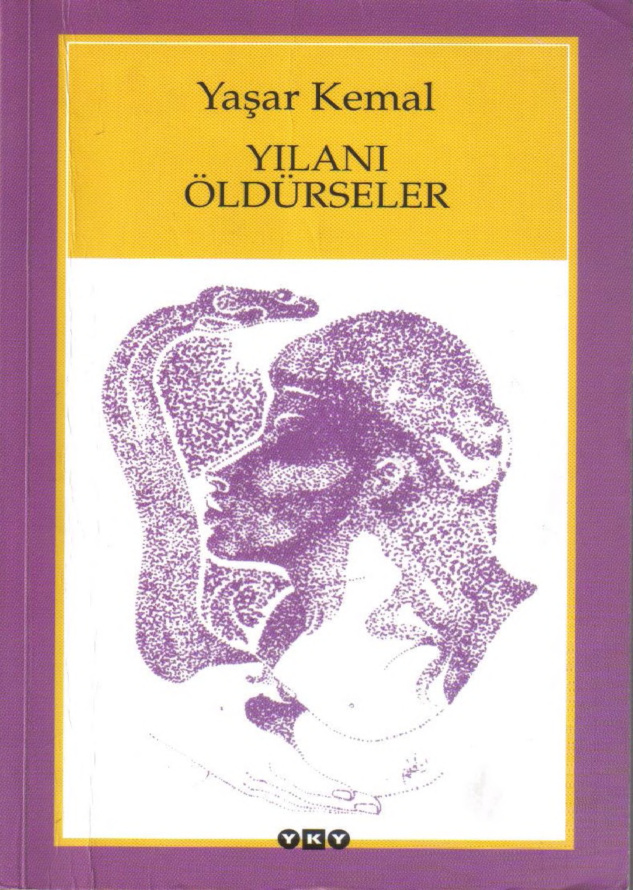 Yılanı Öldürseler PDF – Yaşar Kemal