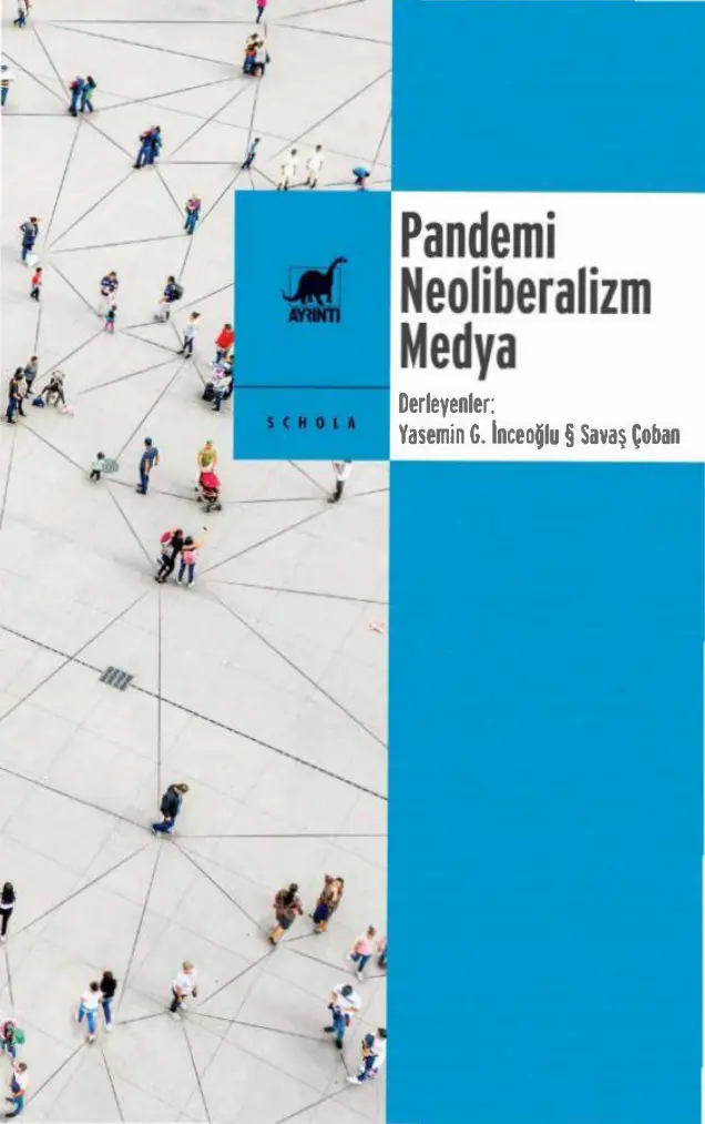 Pandemi Neoliberalizm Medya PDF – Yasemin G. İnceoğlu, Savaş Çoban