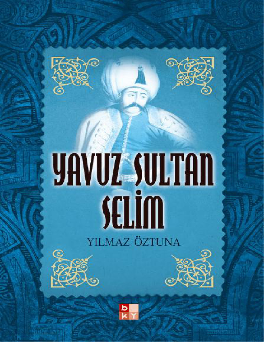 Yavuz Sultan Selim PDF – Yılmaz Öztuna