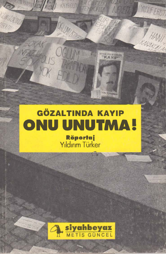 Gözaltında Kayıp Onu Unutma PDF – Yıldırım Türker